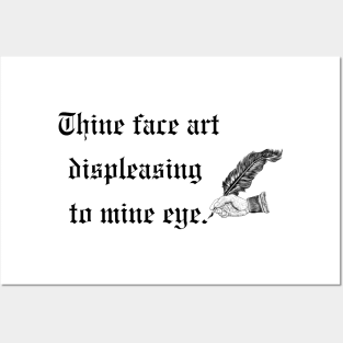 Your face is displeasing to my eyes- a funny old English design Posters and Art